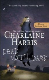 book Dead until Dark (Sookie Stackhouse   Southern Vampire Series #1) (True Blood)