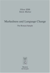 book Markedness and Language Change: The Romani Sample