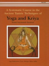 book A Systematic Course in the Ancient Tantric Techniques of Yoga and Kriya