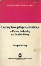 book Unitary Group Representations in Physics, Probability and Number Theory