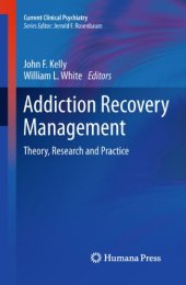 book Addiction Recovery Management: Theory, Research and Practice (Current Clinical Psychiatry)