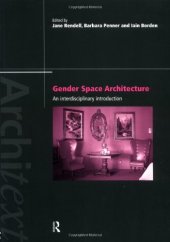 book Gender Space Architecture: An Interdisciplinary Introduction (Architext)