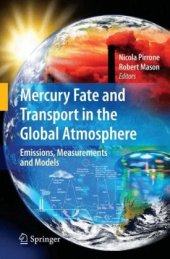 book Mercury Fate and Transport in the Global Atmosphere: Emissions, Measurements and Models