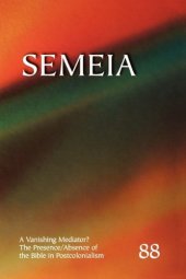 book Semeia 88: A Vanishing Mediator? The Presence-Absence of the Bible in Postcolonialism