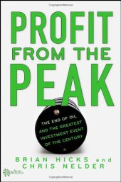 book Profit from the Peak: The End of Oil and the Greatest Investment Event of the Century (Angel Series)