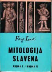 book Mitologija Slavena: Tragom kultova i vjerovanja starih Slavena