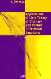 book Applications of Lie's Theory of Ordinary and Partial Differential Equations