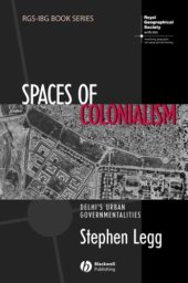 book Spaces of Colonialism: Delhi's Urban Governmentalities