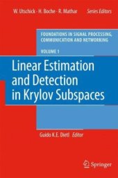 book Linear Estimation and Detection in Krylov Subspaces (Foundations in Signal Processing, Communications and Networking)