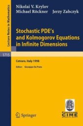 book Stochastic PDE’s and Kolmogorov Equations in Infinite Dimensions: Lectures Given at the 2nd Session of the Centro Internazionale Matematico Estivo (C.I.M.E.) Held ... 1, 1998