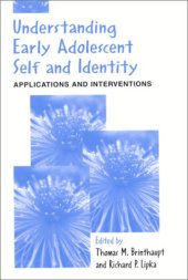 book Understanding Early Adolescent Self and Identity: Applications and Interventions (S U N Y Series, Studying the Self)