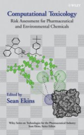 book Computational Toxicology: Risk Assessment for Pharmaceutical and Environmental Chemicals (Wiley Series on Technologies for the Pharmaceutical Industry)