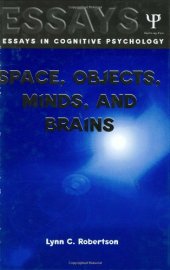 book Space, Objects, Minds and Brains (Essays in Cognitive Psychology)