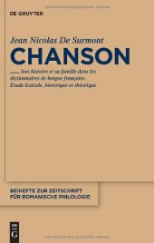 book Chanson: Son histoire et sa famille dans les dictionnaires de langue francaise. Etude lexicale, theorique et historique