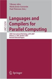 book Languages and Compilers for Parallel Computing: 20th International Workshop, LCPC 2007, Urbana, IL, USA, October 11-13, 2007, Revised Selected Papers