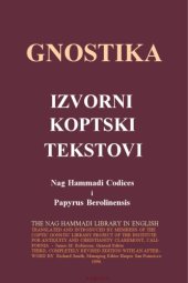 book Koptski gnosticki tekstovi : Nag Hammadi Codices i Papyrus Berolinensis 8502