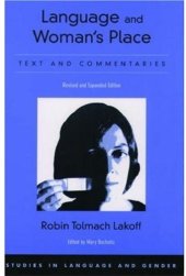 book Language and Woman's Place: Text and Commentaries (Studies in Language and Gender, 3)