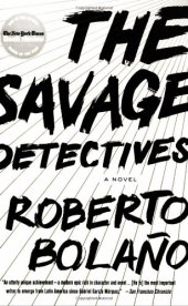 book The Savage Detectives: A Novel