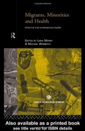 book Migrants, Minorities and Health: Historical and Contemporary Studies (Studies in the Social History of Medicine)