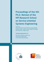 book Proceedings of the 4th Ph.D. Retreat of the HPI Research School on Service-oriented Systems Engineering