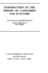 book Introduction to the Theory of Categories and Functors (Pure & Applied Mathematics Monograph)