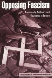 book Opposing Fascism: Community, Authority and Resistance in Europe