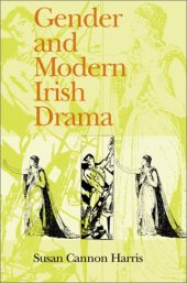 book Gender and Modern Irish Drama: