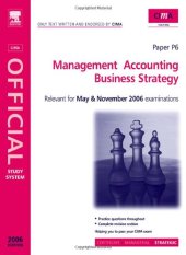 book CIMA Study Systems 2006: Management Accounting- Business Strategy (CIMA Study Systems Strategic Level 2006)