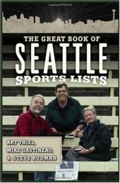 book The Great Book of Seattle Sports Lists (Great Book of Sports Lists)