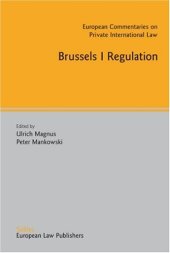 book Brussels I Regulation (European Commentaries on Private International Law)