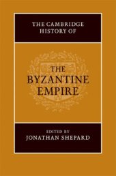 book The Cambridge History of the Byzantine Empire c.500-1492