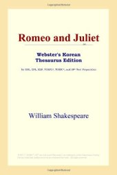 book Romeo and Juliet (Webster's Korean Thesaurus Edition)