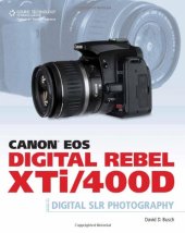 book Canon EOS Digital Rebel XTi 400D Guide to Digital SLR Photography