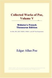 book Collected Works of Poe, Volume V (Webster's French Thesaurus Edition)