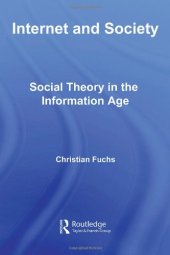 book Internet and Society: Social Theory in the Information Age