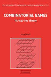 book Combinatorial Games: Tic-Tac-Toe Theory (Encyclopedia of Mathematics and its Applications 114)