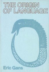 book The Origin of Language: A Formal Theory of Representation