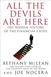 book All the Devils Are Here: The Hidden History of the Financial Crisis