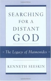 book Searching for a Distant God: The Legacy of Maimonides