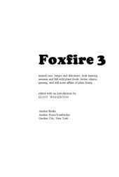 book Foxfire 3: Animal Care, Banjos and Dulcimers, Hide Tanning, Summer and Fall Wild Plant Foods, Butter Churns, Ginseng, and Still More Affairs of Plain Living