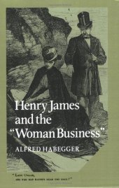 book Henry James and the ’Woman Business’