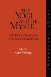 book The Yogi and the Mystic: Studies in Indian and Comparative Mysticism