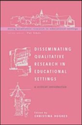 book Disseminating Qualitative Research in Educational Settings