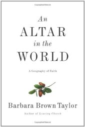 book Altar in the World, An: A Geography of Faith