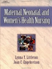 book Maternal, Neonatal, and Women's Health Nursing (Maternal, Neonatal, & Women's Health Nursing)