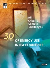 book Oil Crises and Climate Challenges: 30 Years of Energy Use in Iea Countries