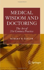 book Medical Wisdom and Doctoring: The Art of 21st Century Practice