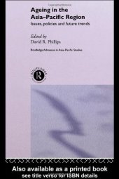 book Ageing in the Asia-Pacific Region: Issues, Policies and Future Trends (Routledge Advances in Asia-Pacific Studies, Volume 2)