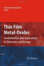 book Thin Film Metal-Oxides: Fundamentals and Applications in Electronics and Energy