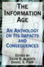 book The Information Age: An Anthology on Its Impacts and Consequences